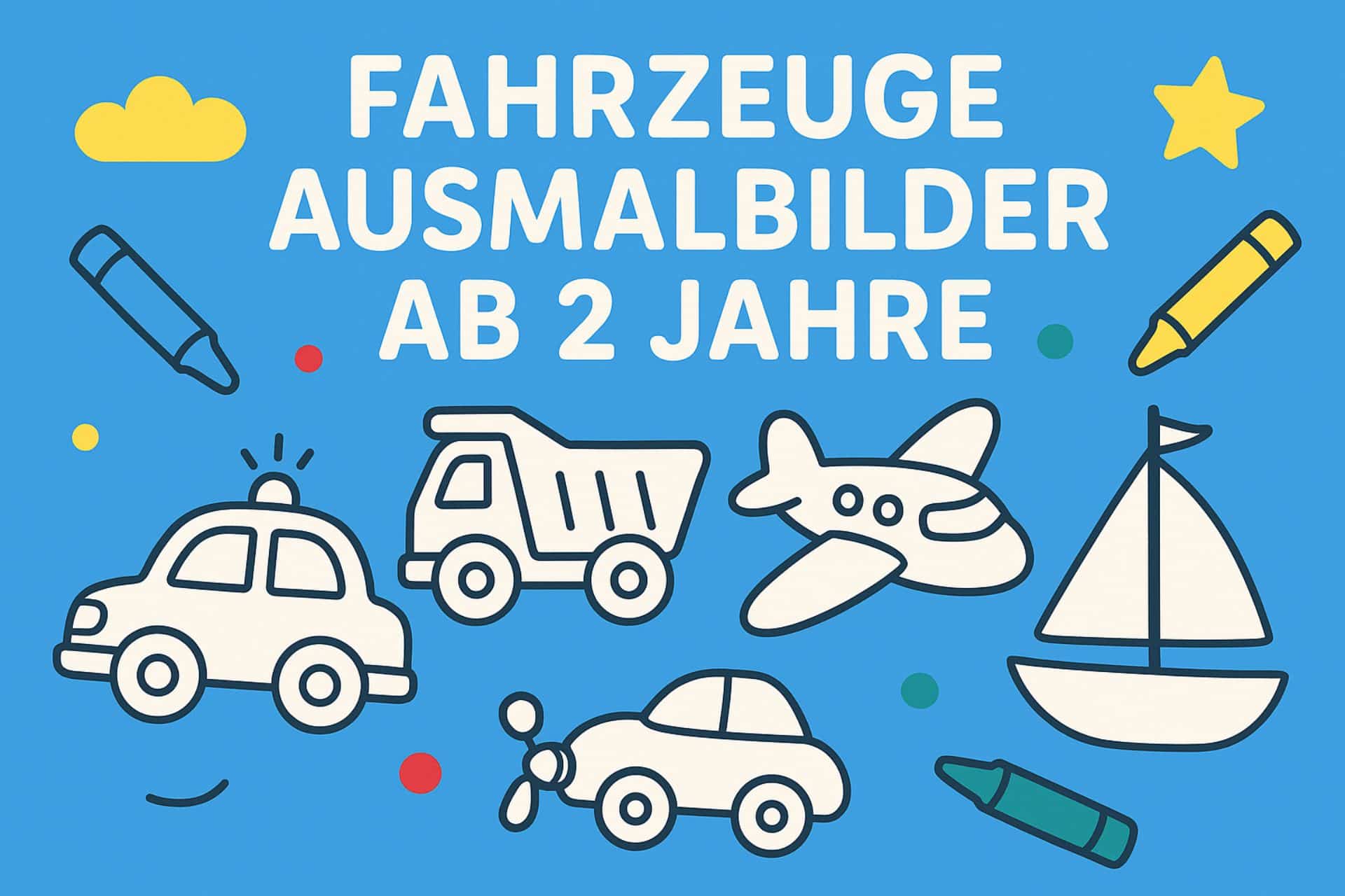 Fahrzeuge Ausmalbilder ab 2 Jahre