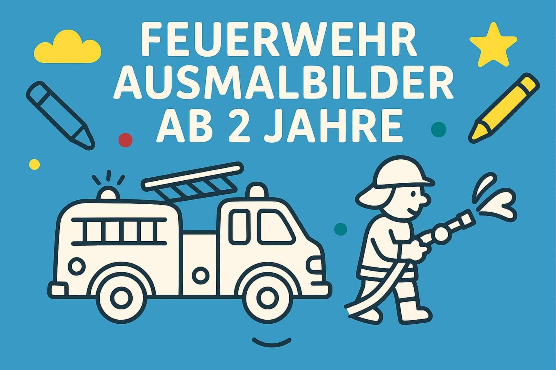 Feuerwehr Ausmalbilder ab 2 Jahre