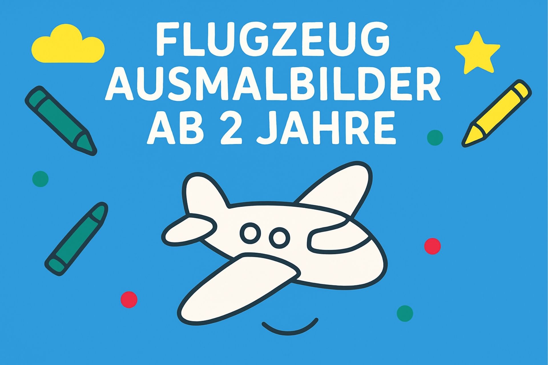 Flugzeug Ausmalbilder ab 2 Jahre