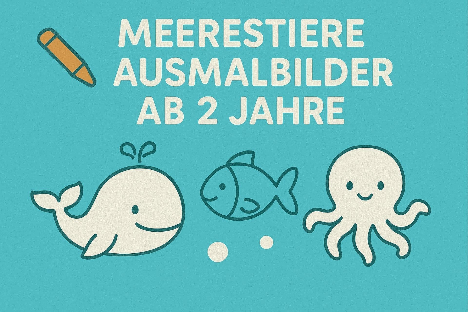 Meerestiere Ausmalbilder ab 2 Jahre