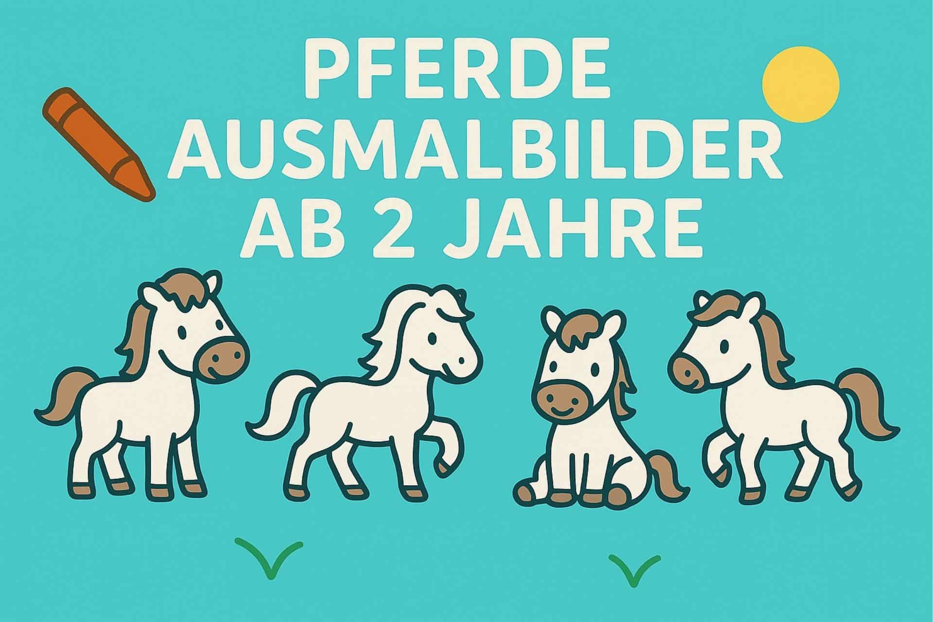 Pferde Ausmalbilder ab 2 Jahre