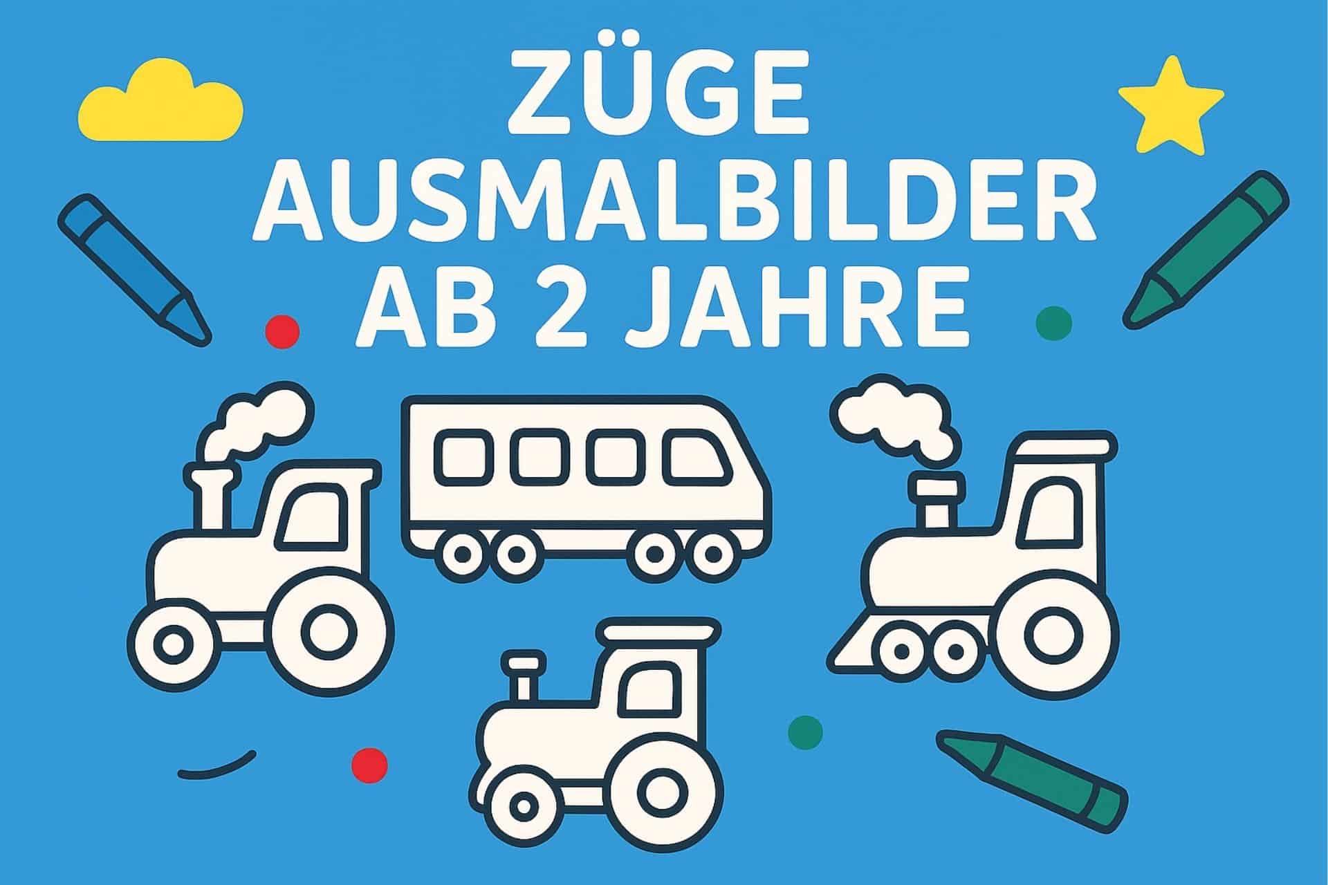Züge Ausmalbilder ab 2 Jahre