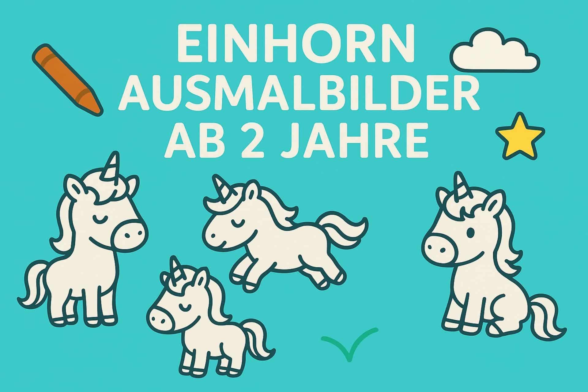 Einhorn Ausmalbilder ab 2 Jahre