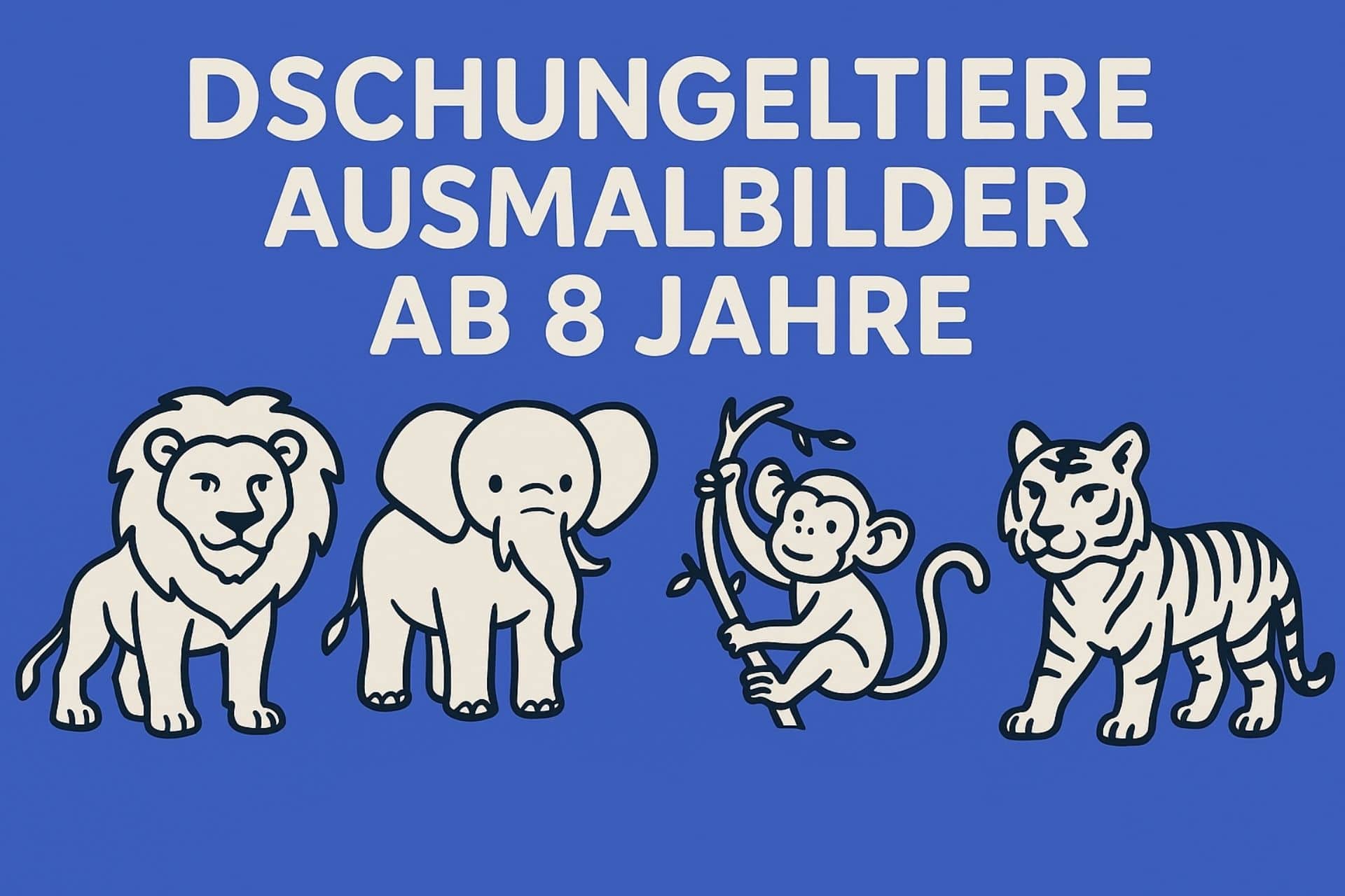 Dschungeltiere Ausmalbilder ab 8 Jahre – kostenlos als PDF
