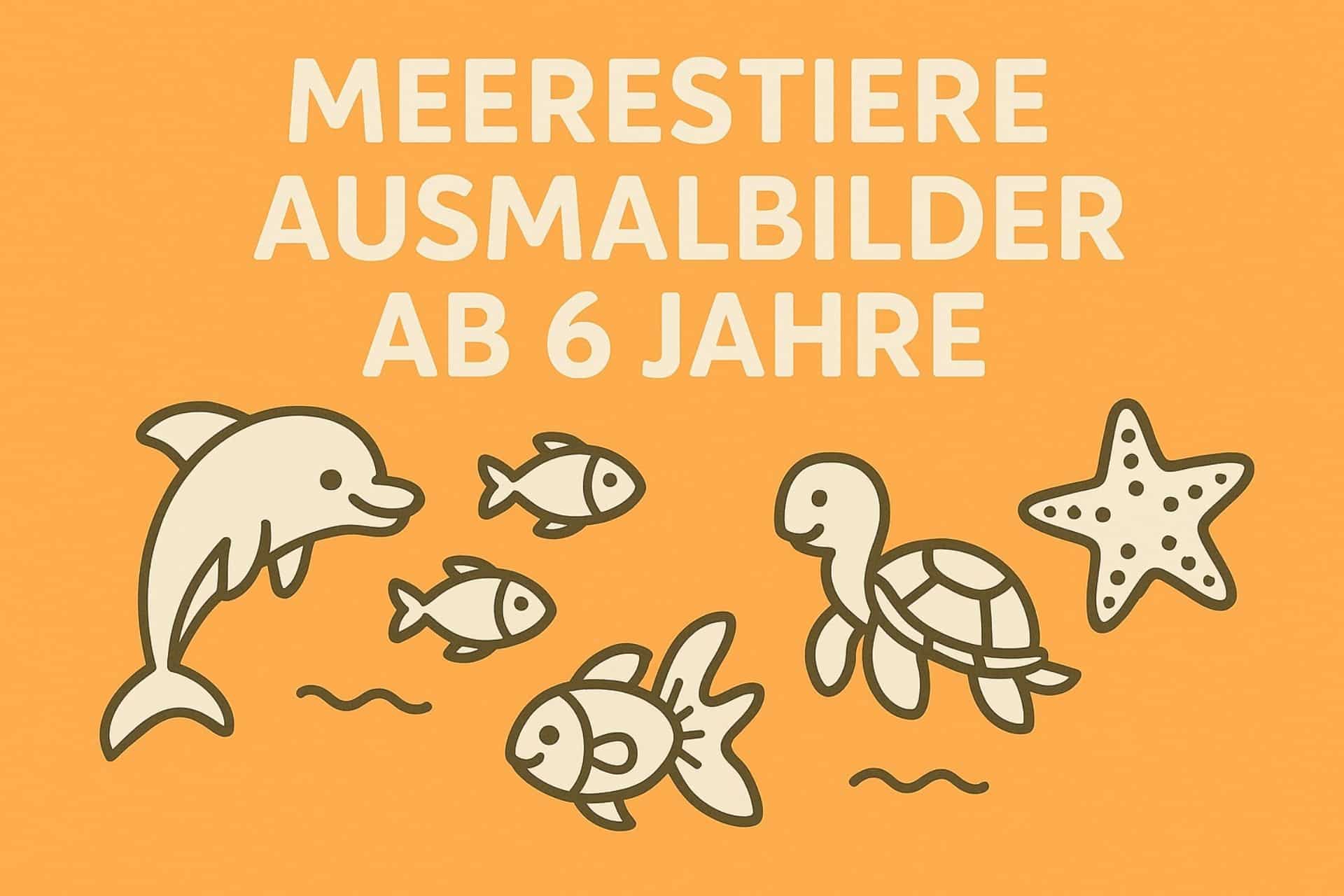 Meerestiere Ausmalbilder ab 6 Jahre – kostenlos als PDF